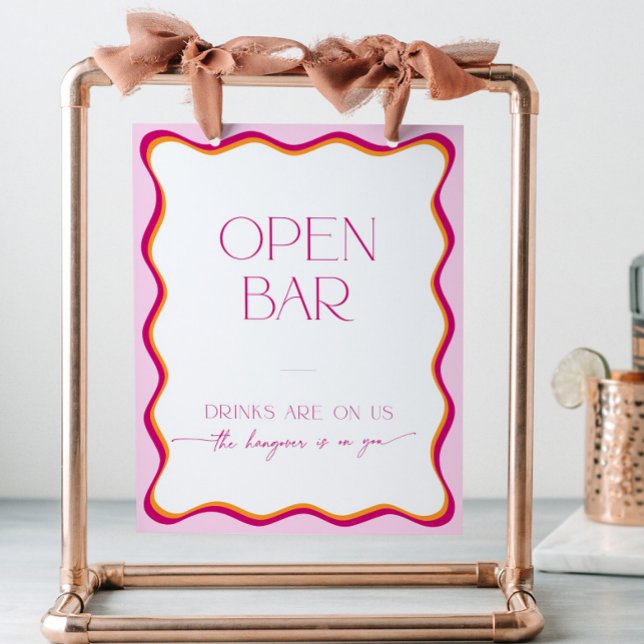 Colourful Retro Pink Orange Wavy Border Open Bar  Pedestal Sign (Pink and orange wavy border retro open bar sign - drinks are on us, the hangover is on you)
