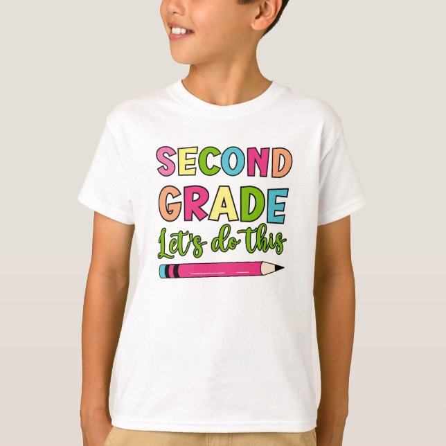 Colourful Second Grade Let’s do this Back To Schoo T-Shirt (Front)