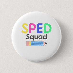 Colourful Special Education Shirt, Sped Squad 6 Cm Round Badge