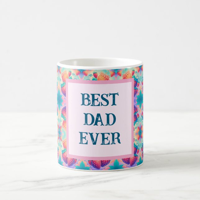 Colourful strawberry with Best Dad Ever Coffee Mug (Center)