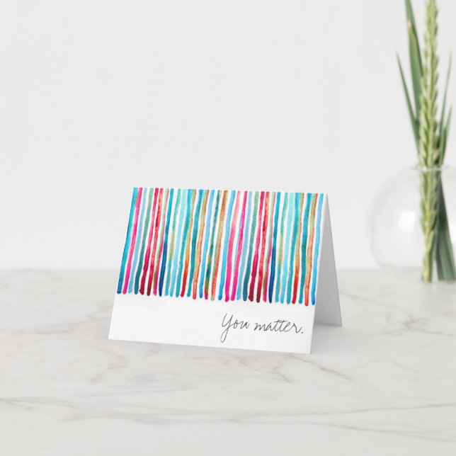Colourful Stripe You Matter Notecard (Front)