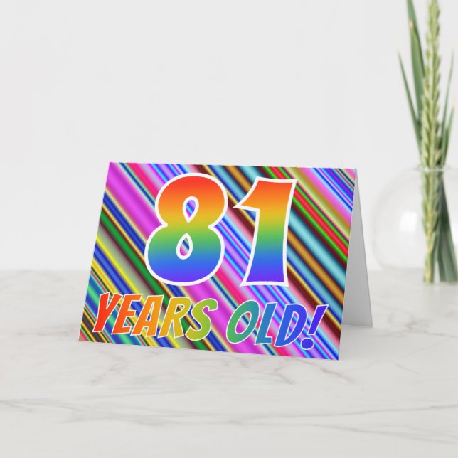 Colourful Stripes + Rainbow Pattern "81 years old! Card (Front)