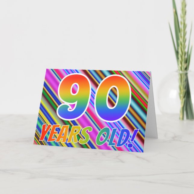 Colourful Stripes + Rainbow Pattern "90 years old! Card (Front)
