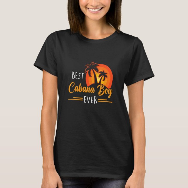 Colourful Sunset Palm Tree Best Cabana Boy Ever Ba T-Shirt (Front)