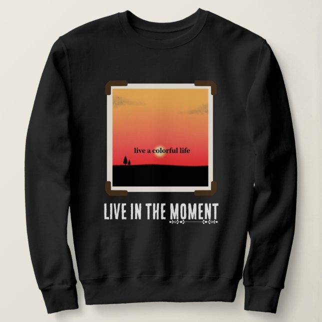 Colourful sunsets with modern text sweatshirt (Design Front)