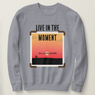 Colourful sunsets with modern text sweatshirt