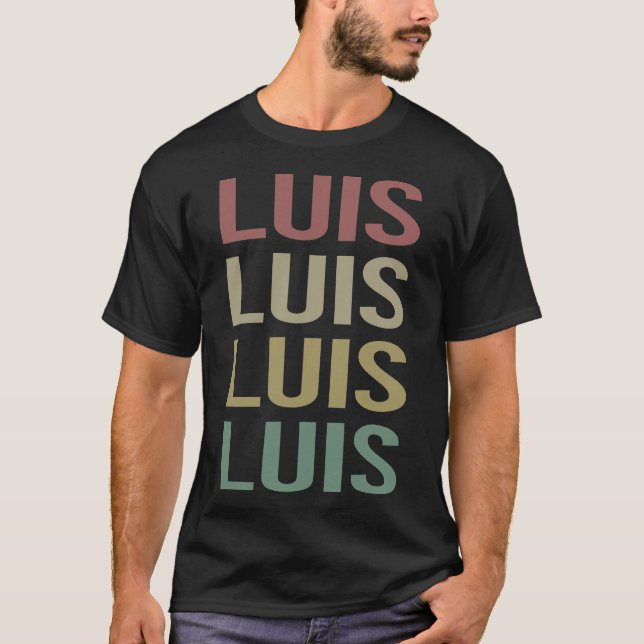 Colourful Text Art - Luis Name T-Shirt (Front)