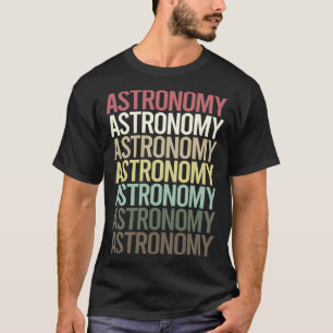 Colourful Text Astronomy T-Shirt
