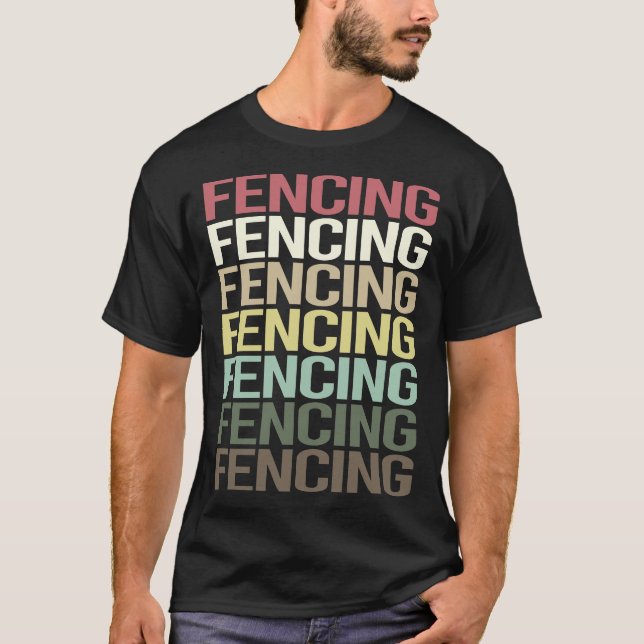Colourful Text Fencing Fencer T-Shirt (Front)
