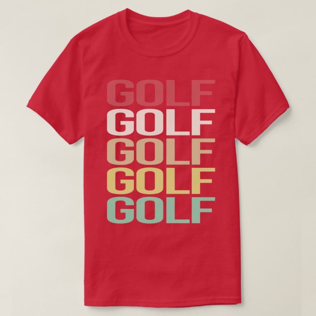 Colourful Text Golf Golfing Golfer  T-Shirt (Design Front)