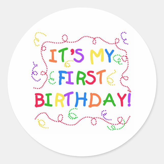 Colourful Text It's My First Birthday Classic Round Sticker (Front)