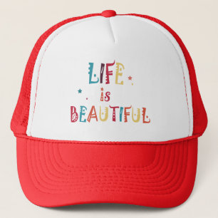 colourful text life is beautiful and the stars  trucker hat
