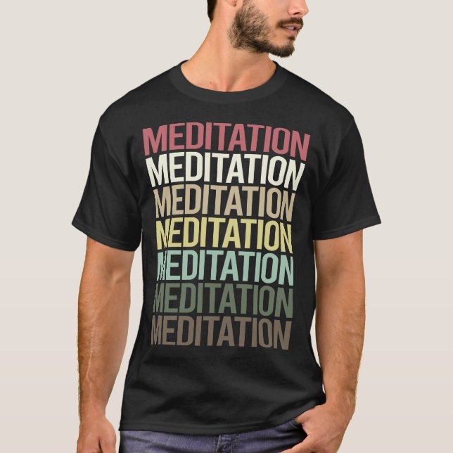 Colourful Text Meditating Mindfulness Mindful T-Shirt (Front)
