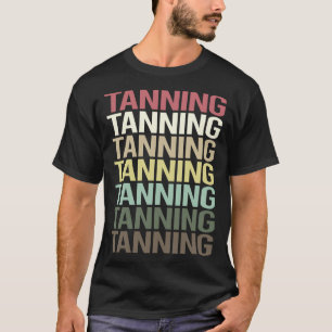 Colourful Text Tanning Sunbathing sunbath T-Shirt