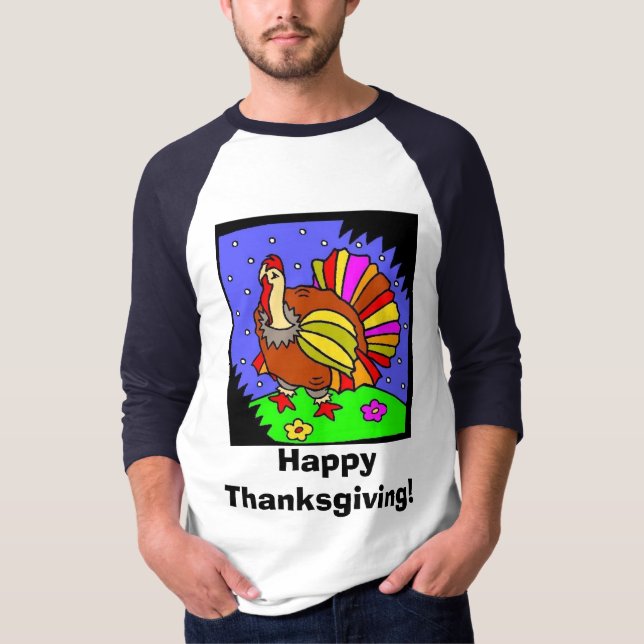 colourful turkey, Happy Thanksgiving! T-Shirt (Front)