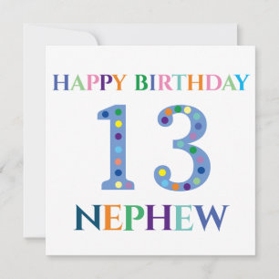 Colourful Typography Happy Birthday 13 Nephew Card