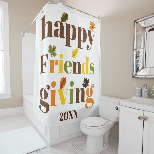 Colourful typography Happy Friendsgiving fall Shower Curtain (In Situ)