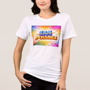 Colourful Typography Inspirational Quote Possible Tri-Blend Shirt