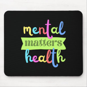 Colourful Vintage Mental Health Problems Quote For Mouse Pad