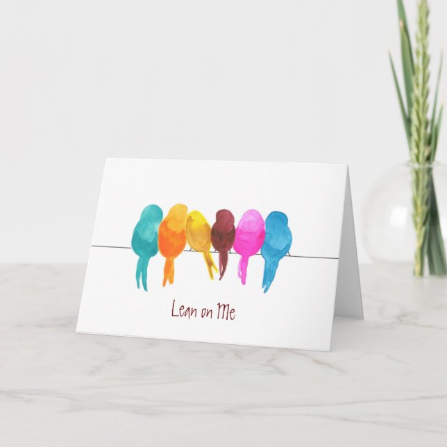 Colourful Watercolor Birds Lean on Me Note Card (Front)