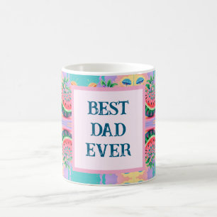 Colourful watermelon with Best Dad Ever Coffee Mug
