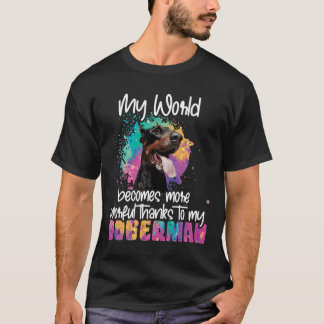 Colourful World Thanks To My Doberman Dog T-Shirt