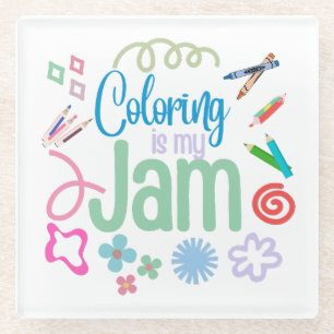 Colouring is my Jam Coaster
