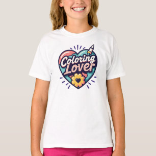 Colouring Lover – Funny Creative Art T-Shirt