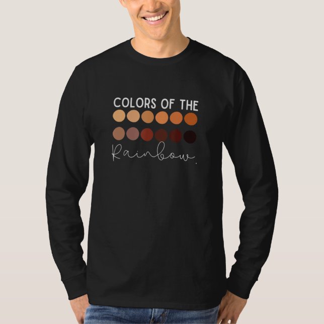 Colours Of The Rainbow  Melanin T-Shirt (Front)