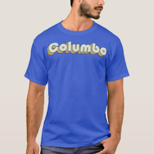 Columbo Retro Rainbow Typography Style 70s T-Shirt