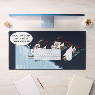 Columbus and his theories desk mat