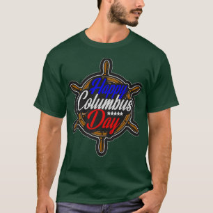 Columbus Day History Voyage American Holiday T-Shirt