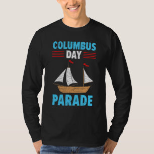 Columbus Day Parade Christopher Columbus Italian A T-Shirt