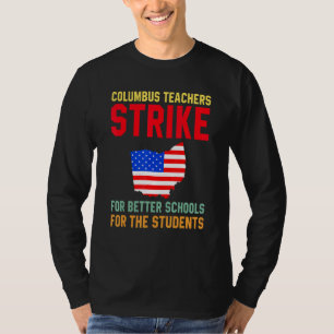 Columbus Ohio School Teachers Strike Oh Teacher Me T-Shirt