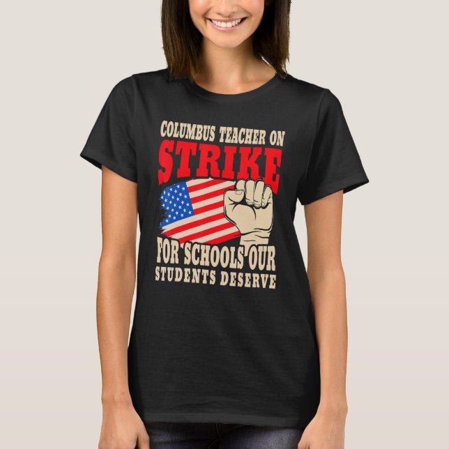 Columbus Ohio School Teachers Strike US Flag T-Shirt (Front)