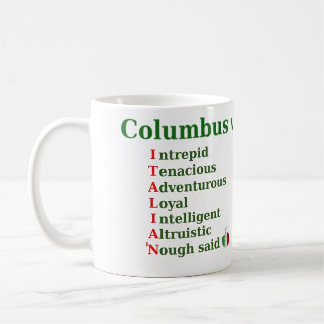 Columbus Was Italian mug (Left)
