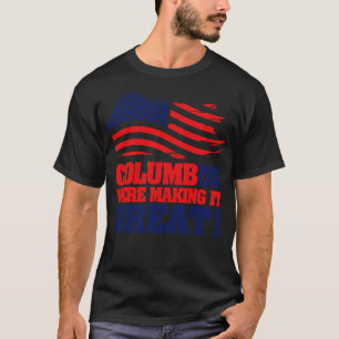 Columbus were make it great T-Shirt