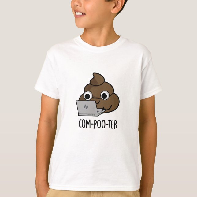 Com-poo-ter Funny Computer Poop Pun  T-Shirt (Front)