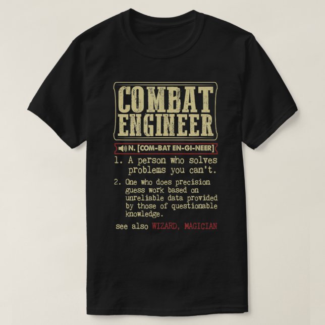 Combat Engineer Dictionary Term  T-Shirt (Design Front)