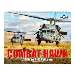 COMBAT HAWK - US Military H-60 Helicopter Calendar