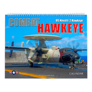 COMBAT HAWKEYE - US Naval E-2 Hawkeye Calendar