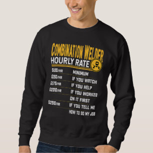 Combination Welder Hourly Rate Combination Repai Sweatshirt