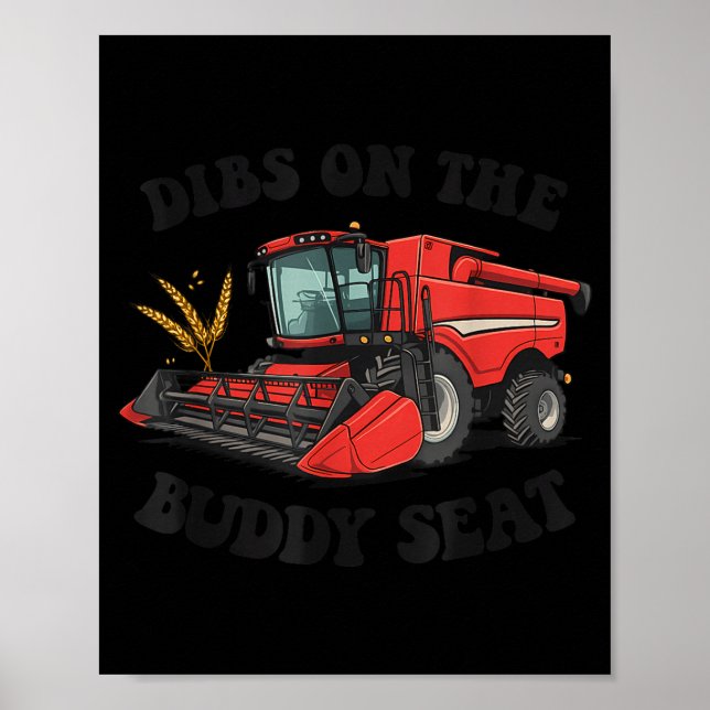 Combine Harvester Dibs On The Buddy Seat Kids Todd Poster (Front)