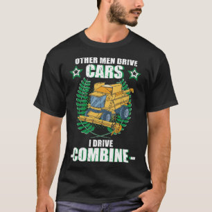 Combine Harvester Farmers Farmers Agricultural Say T-Shirt
