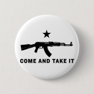 Come And Take It (AK47) Buttons