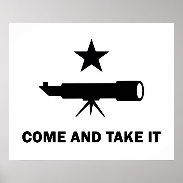 "Come and Take It" for Scientists Poster (Front)