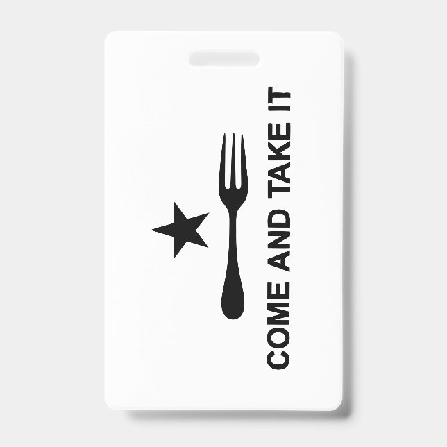 Come and Take It ID Badge (Front)