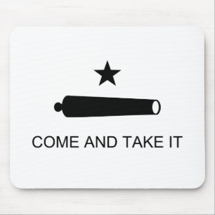 Come and Take It Mouse Pad