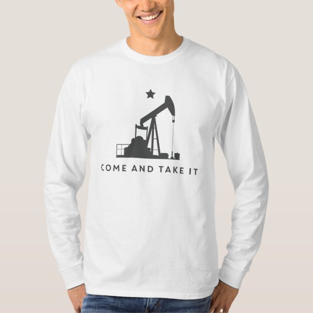 Come and Take It - Oil T-Shirt (Front)