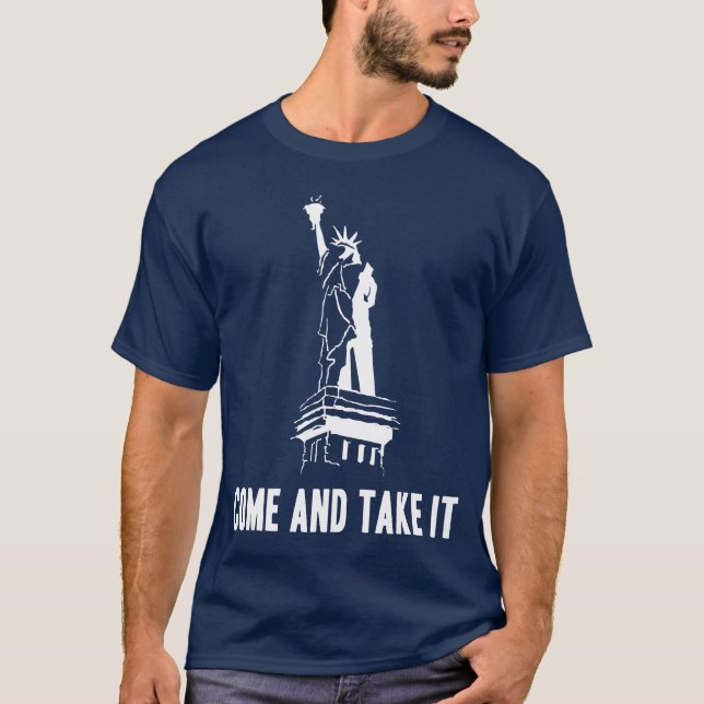 Come and Take It / Tea Party T-Shirt (Front)